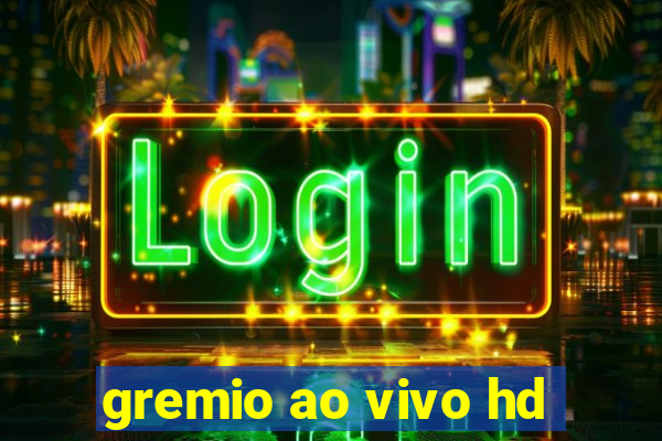 gremio ao vivo hd